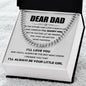 Dear Dad - I'll always be your little girl
