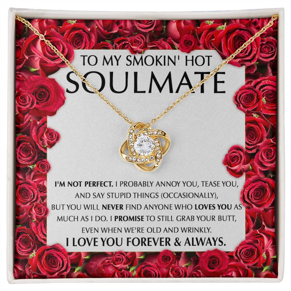 To my Smokin'hot Soulmate